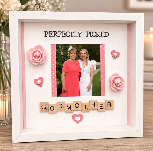 Perfectly Picked Godmother/Auntie/Friend etc