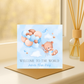 Welcome to the world Baby Card