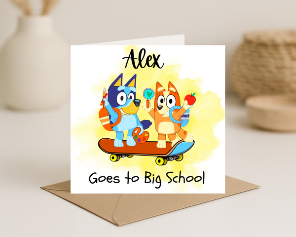 Bluey Preschool/Big School Card
