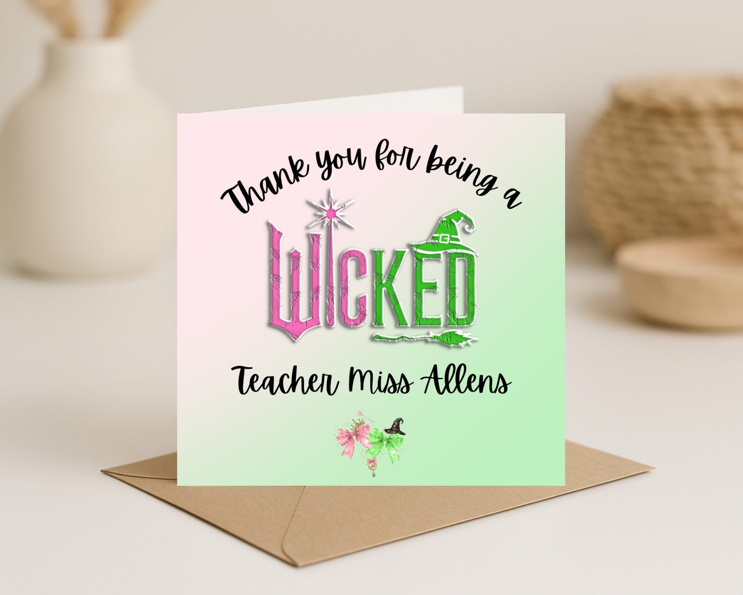 Thanks for being a Wicked _____ Card