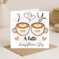I love you a latte Valentines Day Card