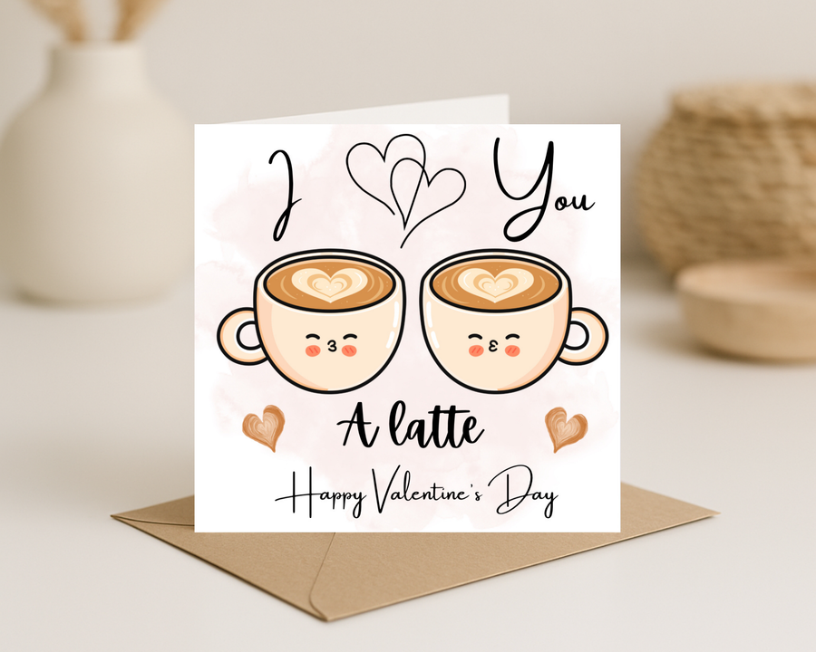 I love you a latte Valentines Day Card